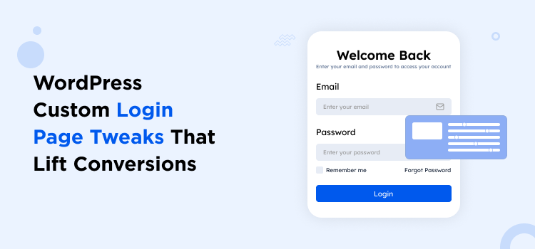 7 WordPress Custom Login Page Tweaks That Lift Conversions
